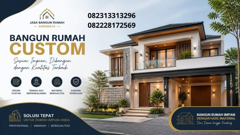 Jasa bangun rumah custom Surabaya